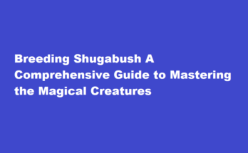 how to breed shugabush