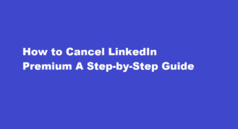 How to Cancel LinkedIn Premium A Step-by-Step Guide