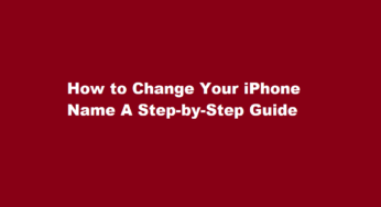 How to Change Your iPhone Name A Step-by-Step Guide