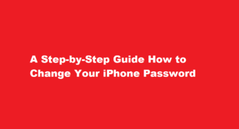 A Step-by-Step Guide How to Change Your iPhone Password