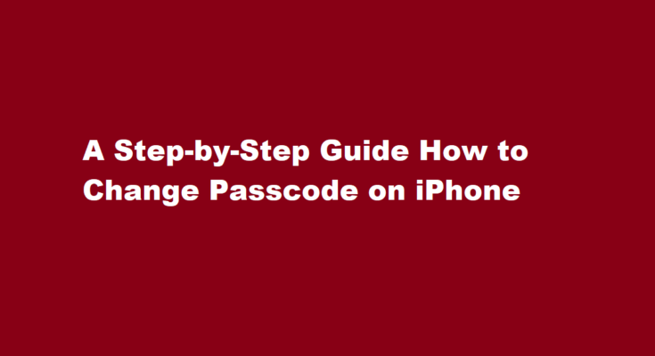 how to change passcode on iphone