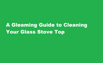 how to clean glass stove top