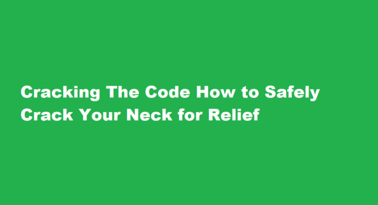 how to crack your neck