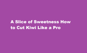 how to cut kiwi