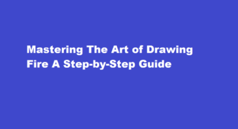 Mastering The Art of Drawing Fire A Step-by-Step Guide