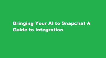 Bringing Your AI to Snapchat A Guide to Integration