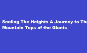 how to get to mountaintops of the giants