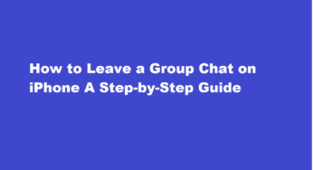 How to Leave a Group Chat on iPhone A Step-by-Step Guide