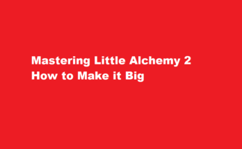 how to make big in little alchemy 2