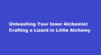 Unleashing Your Inner Alchemist Crafting a Lizard in Little Alchemy