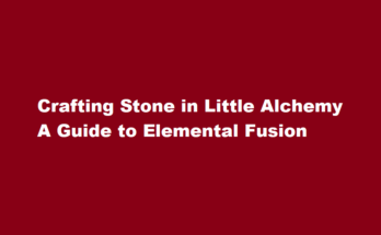 how to make stone in little alchemy