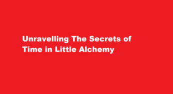 Unravelling The Secrets of Time in Little Alchemy