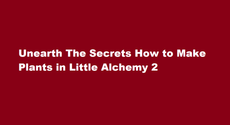 how to make tree in little alchemy