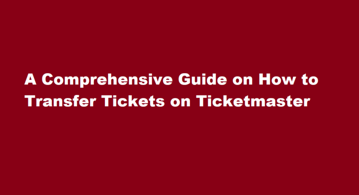 how to transfer tickets on ticketmaster