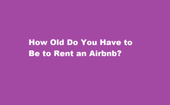 how old do you have to be to rent an airbnb