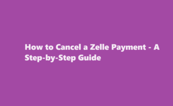 how to cancel zelle payment