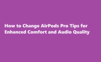 how to change airpod pro tips