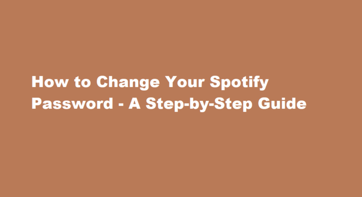 how to change password on spotify