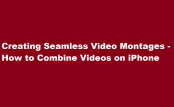 how to combine videos on iphone