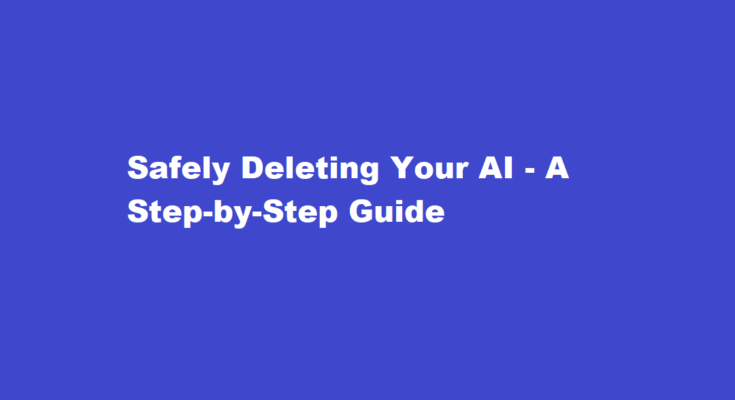 how to delete my ai