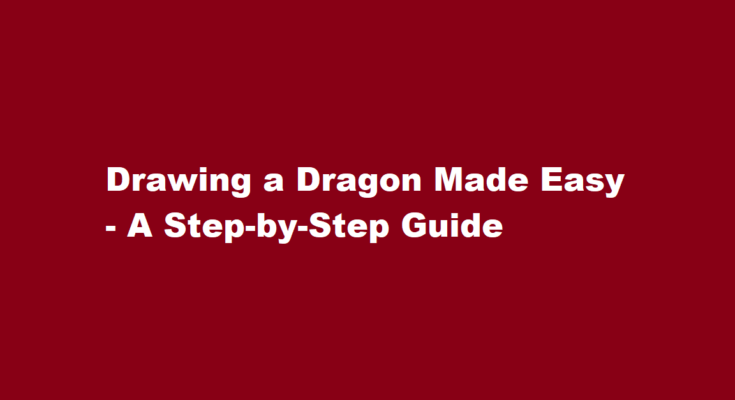 how to draw a dragon easy