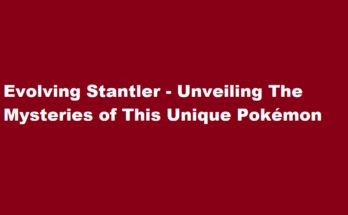 how to evolve stantler
