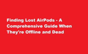 how to find lost airpods that are offline and dead