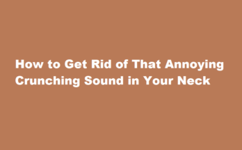 how to get rid of crunching sound in neck
