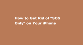 How to Get Rid of “SOS Only” on Your iPhone