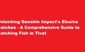 how to get the catch genshin