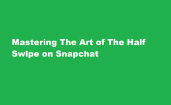 how to half swipe on snap