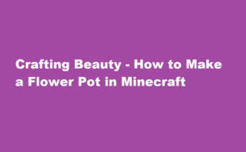 how to make a flower pot in minecraft