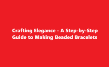 how to make beaded bracelets