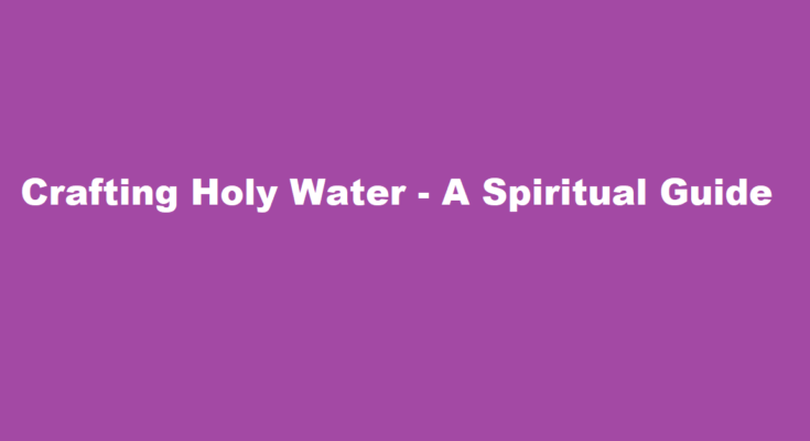 how to make holy water