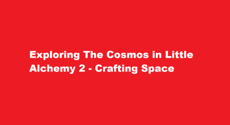 how to make space in little alchemy 2