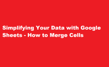 how to merge cells in google sheets