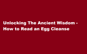 how to read an egg cleanse