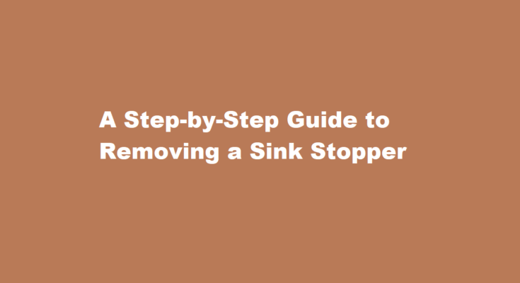 how to remove sink stopper
