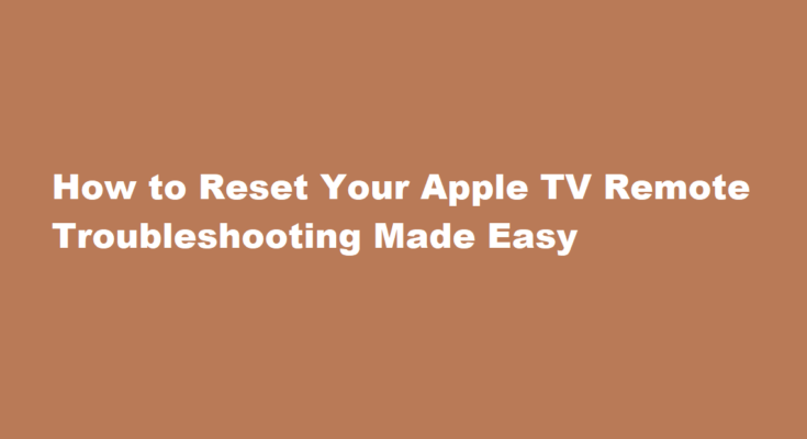 how to reset apple tv remote
