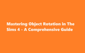 how to rotate objects sims 4