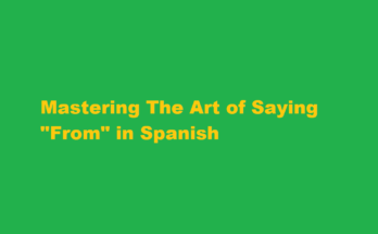 how to say from in spanish