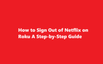 how to sign out of netflix on roku