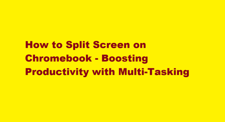 how to split screen on chromebook