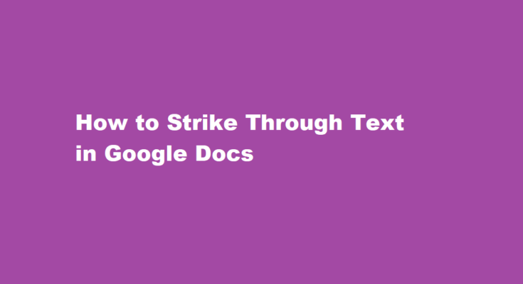 how to strike through text in google docs