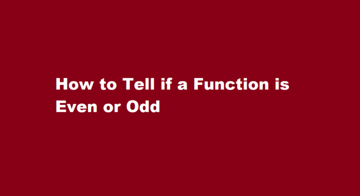 how to tell if a function is even or odd