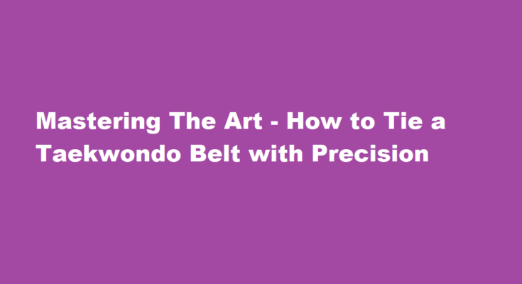 how to tie a taekwondo belt